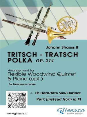 cover image of 4. Horn-A. Sax/.Clarinet in Eb part of "Tritsch--Tratsch Polka" for Flexible Woodwind quintet and opt.Piano